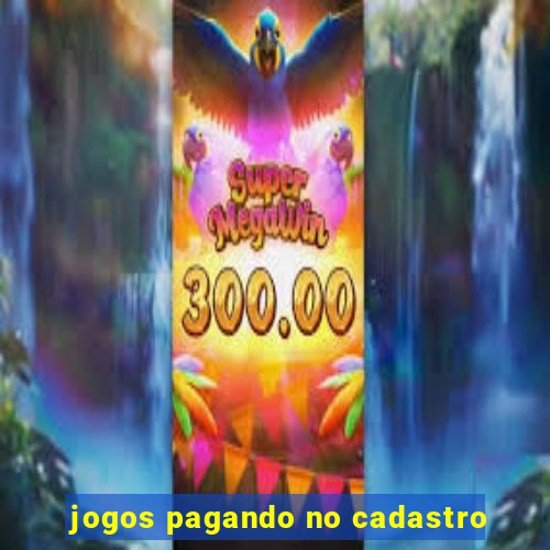 jogos pagando no cadastro